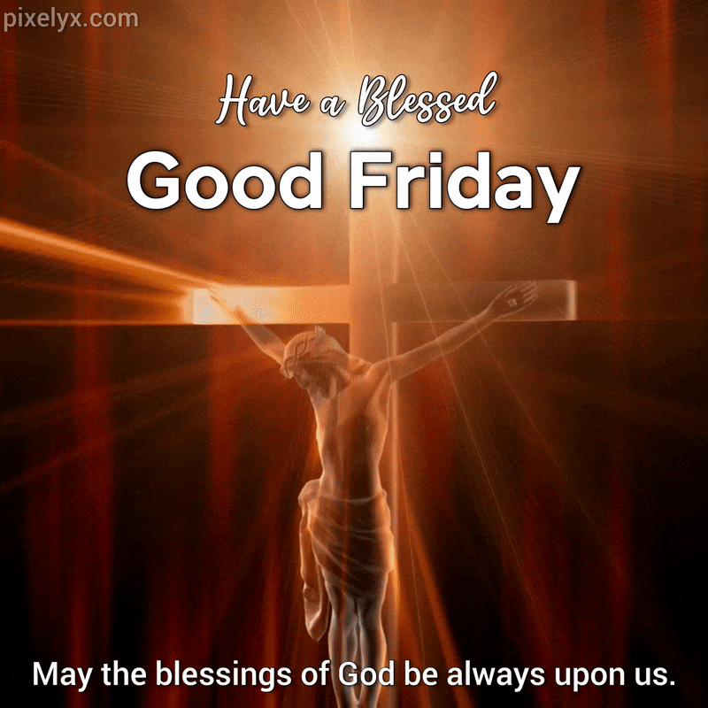 Animated Blessed Good Friday Images 2023 download, Have a blessed Good Friday GIF Image