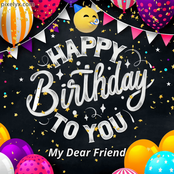 Animated Happy Birthday Friend GIF with balloons, confetti and happy birthday wishes